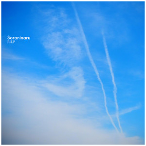 Soraninaru (feat. Calu, Takahiro Kido & Yuki Murata) dari RiLF