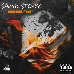 Album Same Story (Explicit) oleh BugZbugs "BZB"