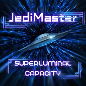 收聽JediMaster的Superluminal Capacity歌詞歌曲