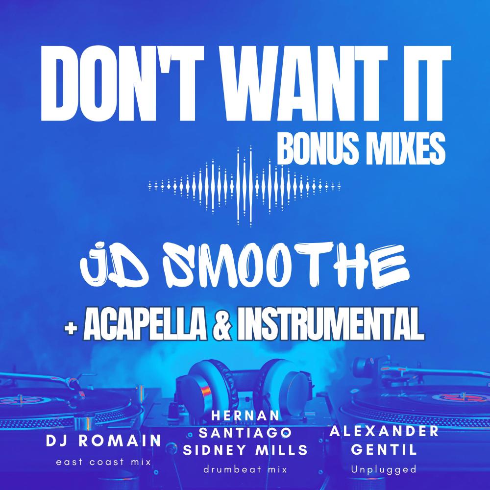 Don't Want It (feat. DJ Romain|East Coast Mix)