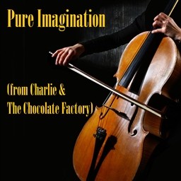 ดาวน์โหลดและฟังเพลง Pure Imagination (from Charlie & The Chocolate Factory) (String Quartet Version) พร้อมเนื้อเพลงจาก Orchestral Academy Of Los Angeles