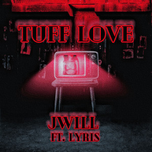 Album Tuff Love (Explicit) oleh Jwill