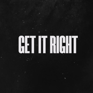 Album Get It Right (Explicit) from Ji99a6oo