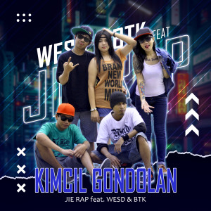 Album Kimcil Gondolan oleh Jie Rap