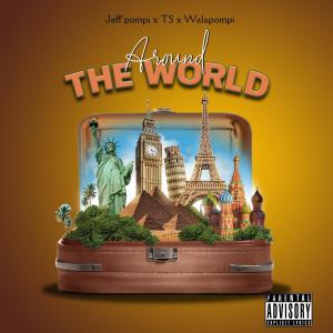 Jeff Pompi的專輯Around The World (Explicit)