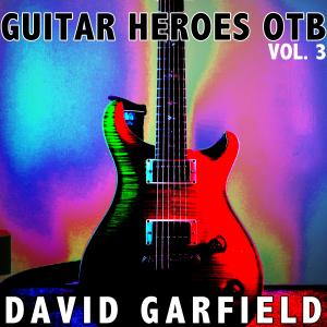 David Garfield的專輯Guitar Heroes Otb, Vol. 3