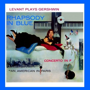 Levant Plays Gershwin - Rhapsody in Blue