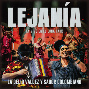 Listen to Lejanía (En Vivo en Luna Park) song with lyrics from La Delio Valdez