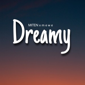 Miten的專輯Dreamy