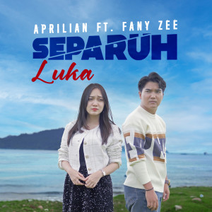 Aprilian的专辑Separuh Luka