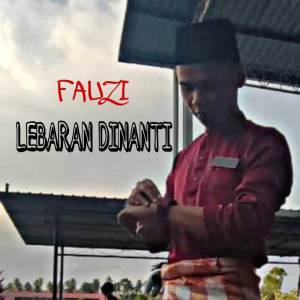 Album LEBARAN DINANTI oleh Fauzi