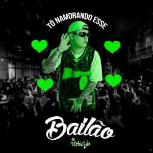 收聽MC Tchesko的Tô Namorando Esse Bailão (feat. Guilherme LK)歌詞歌曲