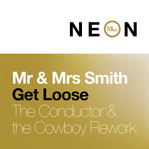 收聽Mr. & Mrs. Smith的Get Loose (其他)歌詞歌曲