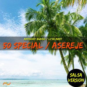 ดาวน์โหลดและฟังเพลง 50 Special / Asereje (Salsa Version) พร้อมเนื้อเพลงจาก Anthony Bueno