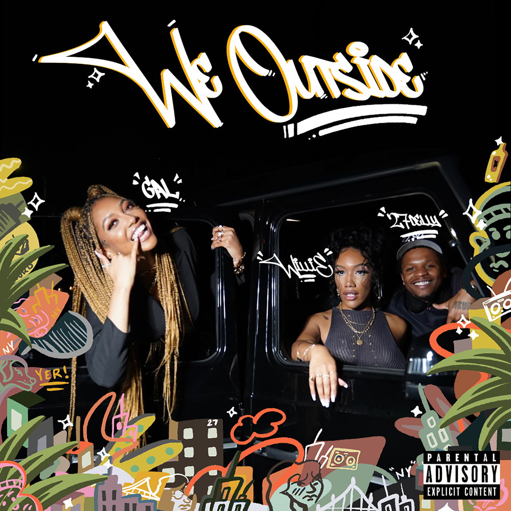We Outside (feat. GAL) (Explicit)