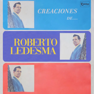 Roberto Ledesma的專輯Creaciones De ... Roberto Ledesma