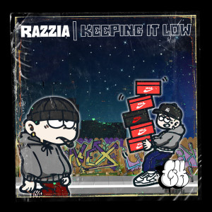 收聽Razzia的Keeping It Low歌詞歌曲
