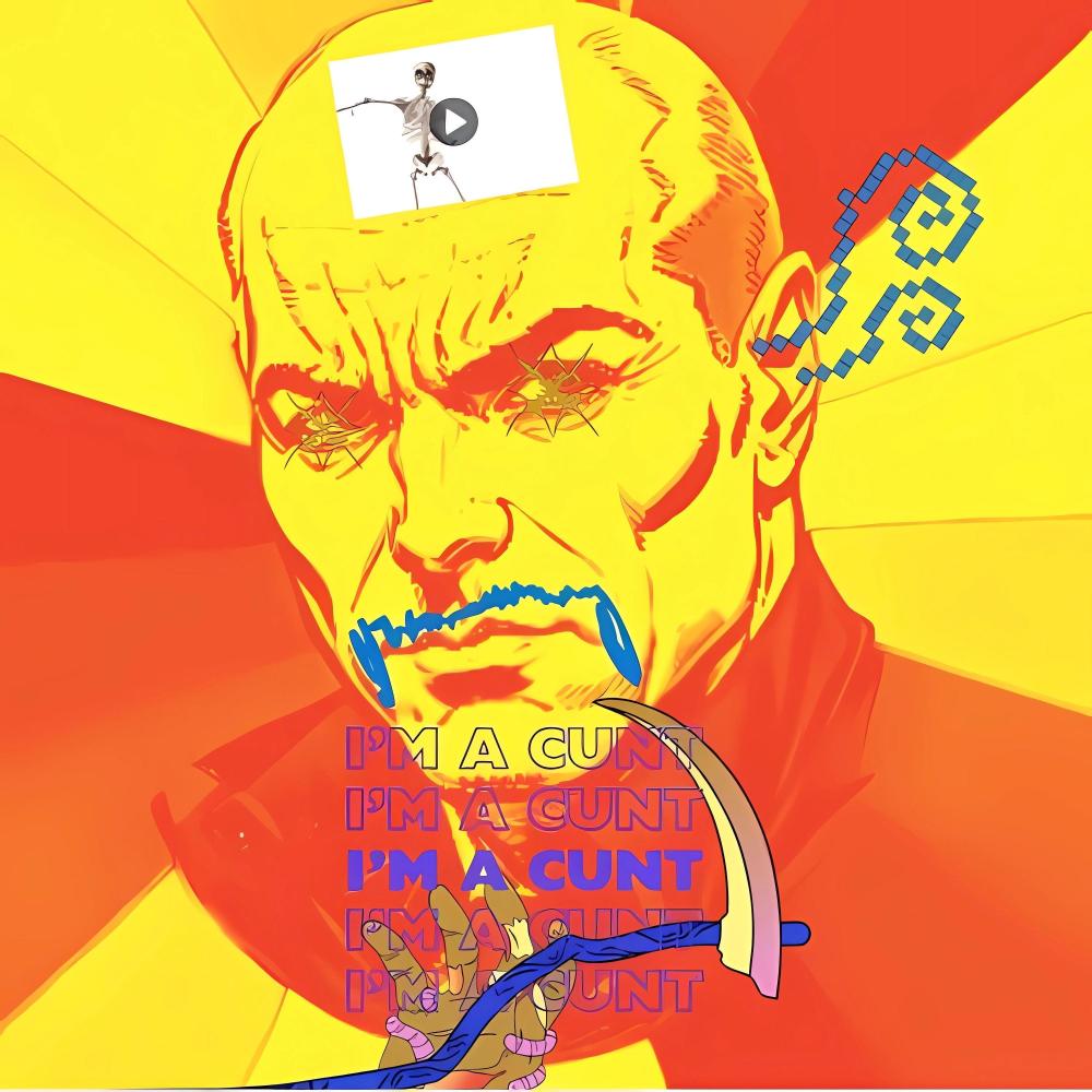 I'M A CUNT