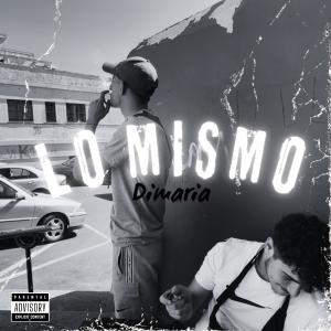 收聽DIMARIA的Lo mismo歌詞歌曲