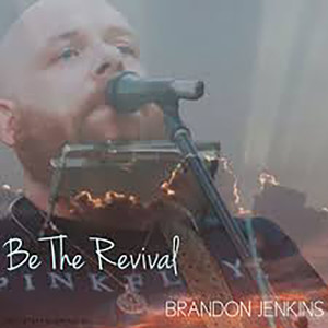 Brandon Jenkins的專輯Be the Revival
