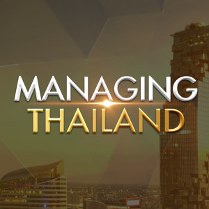 Managing Thailand [JKN Podcast]
