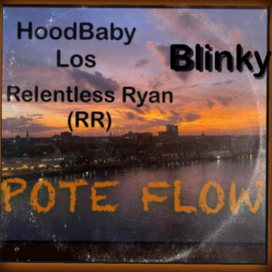 收聽Relentless Ryan (RR)的Pote Flow (Explicit)歌詞歌曲