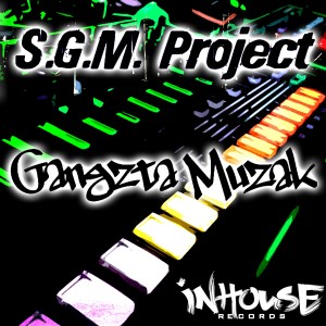 S.G.M. Project的專輯Gangzta Muzak