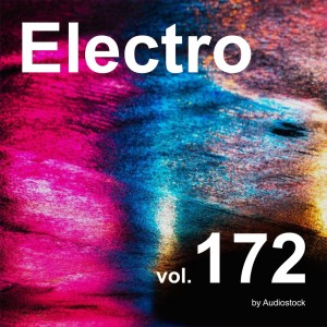 日本羣星的專輯Electro, Vol. 172 -Instrumental BGM- by Audiostock
