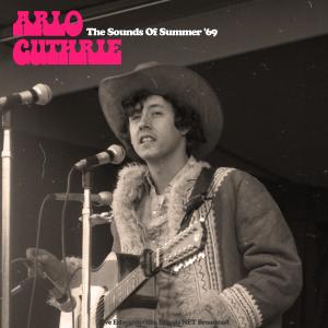 Arlo Guthrie的專輯The Sounds Of Summer '69 (Live '69)