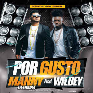 Album Por Gusto from Manny La Figura