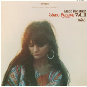 Linda Ronstadt的專輯Linda Ronstadt, Stone Poneys & Friends, Vol. III