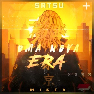 Listen to Uma Nova Era Mikey (Explicit) song with lyrics from SATSU