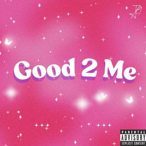 อัลบัม Good 2 Me (feat. Yng Dee) ศิลปิน Yng Dee