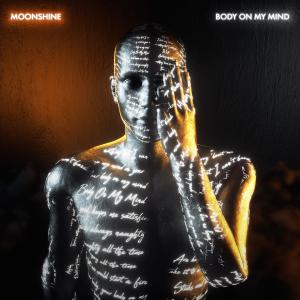 收聽Moonshine的Body On My Mind歌詞歌曲