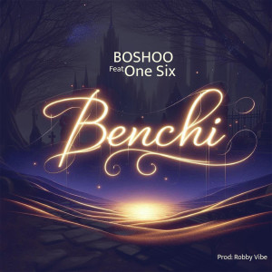 Album Benchi from Boshoo
