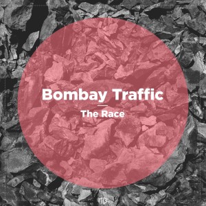 收聽Bombay Traffic的The Race (Dole & Kom Remix)歌詞歌曲