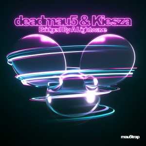 收聽Deadmau5的Bridged By A Lightwave (Radio Edit)歌詞歌曲