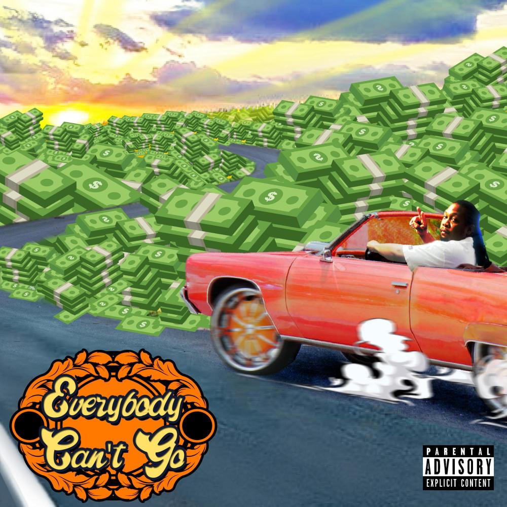 Everybody Can't Go (feat. Mac The Mystic, Embrae Le Veen & Kevlar Da Magnificent) (Explicit)