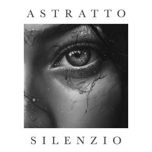 ดาวน์โหลดและฟังเพลง Silenzio พร้อมเนื้อเพลงจาก Astratto