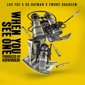 Listen to When You See One song with lyrics from Lud Foe