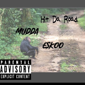 APE的專輯Hit Da Road (feat. Mudda & Eskoo) [Explicit]