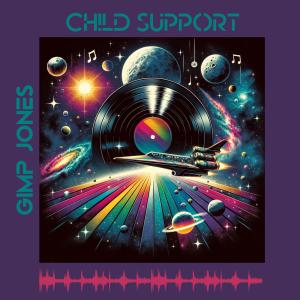 ดาวน์โหลดและฟังเพลง Gimp Jones Child Support พร้อมเนื้อเพลงจาก Gimp Jones