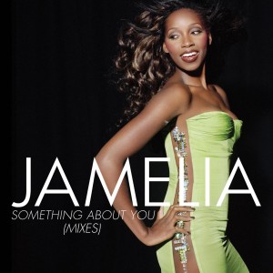 อัลบัม Something About You (Mixes) ศิลปิน Jamelia