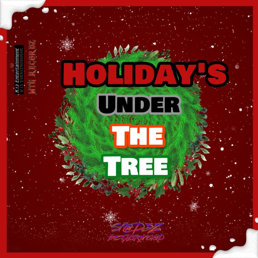 HOLIDAY'S UNDER THE TREE