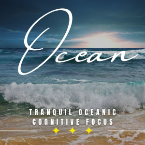 Waves Central的專輯Tranquil Sea Focus: Binaural Cognitive Harmony