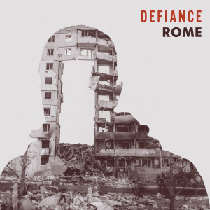 อัลบัม Defiance ศิลปิน Rome