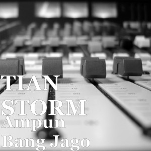 Listen to Ampun Bang Jago (Explicit) song with lyrics from Tian Storm