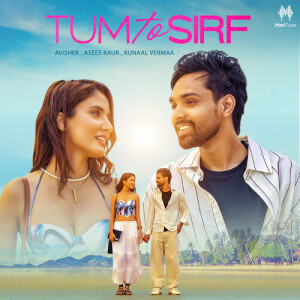 Album Tum To Sirf from Avishek