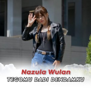 Dengarkan Tegomu Dadi Dendamku lagu dari Dj Angklung Nazula Wulan dengan lirik