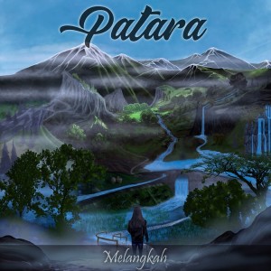 Listen to Melangkah song with lyrics from Patara.